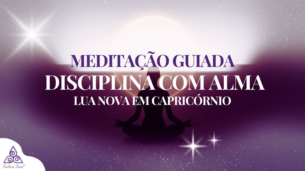 Meditação Guiada | Lua Nova em Capricórnio: Disciplina, Planejamento e Confiança Interior