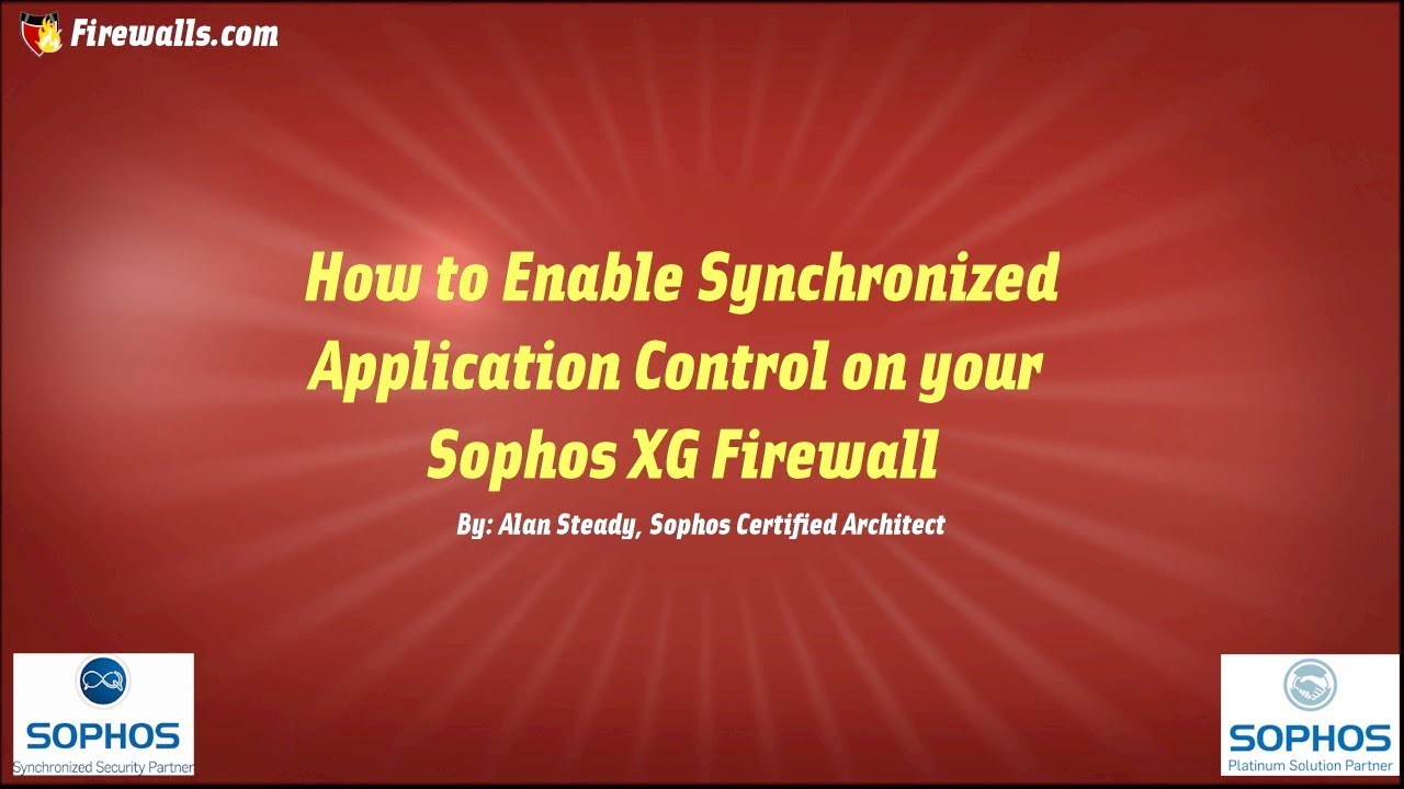 Sophos XG Essentials: Enable Synchronized Application Control