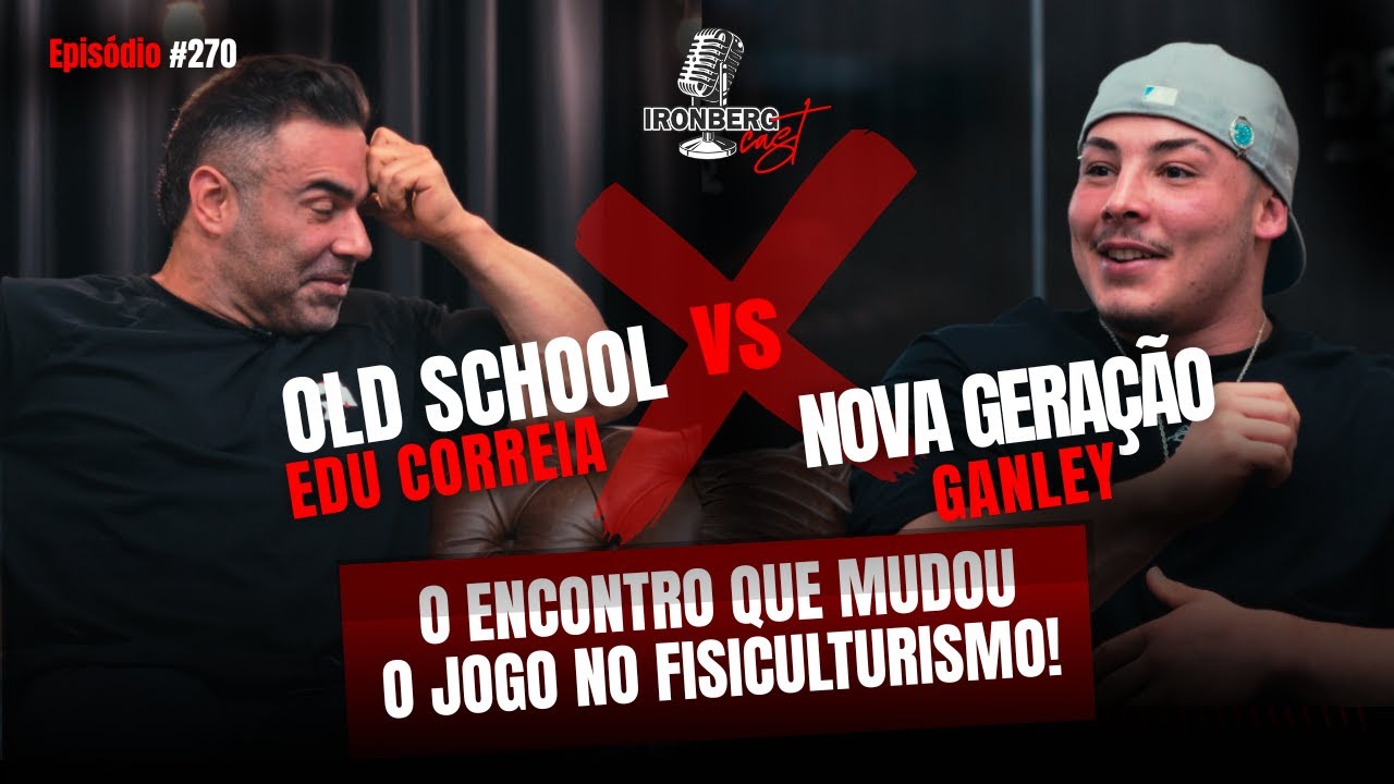 EXPERIÊNCIA, ESTRATÉGIA, E INFLUÊNCIA NO NOVO CENÁRIO FITNESS - CORREIA E GANLEY EP. 270