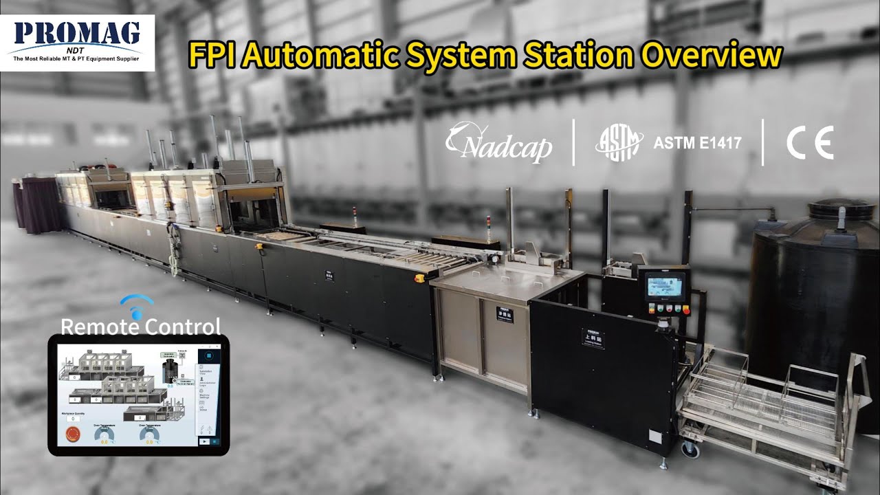 PROMAG NDT｜Automated Fluorescent Penetrant Inspection System for Aerospace Engine MFG & MRO