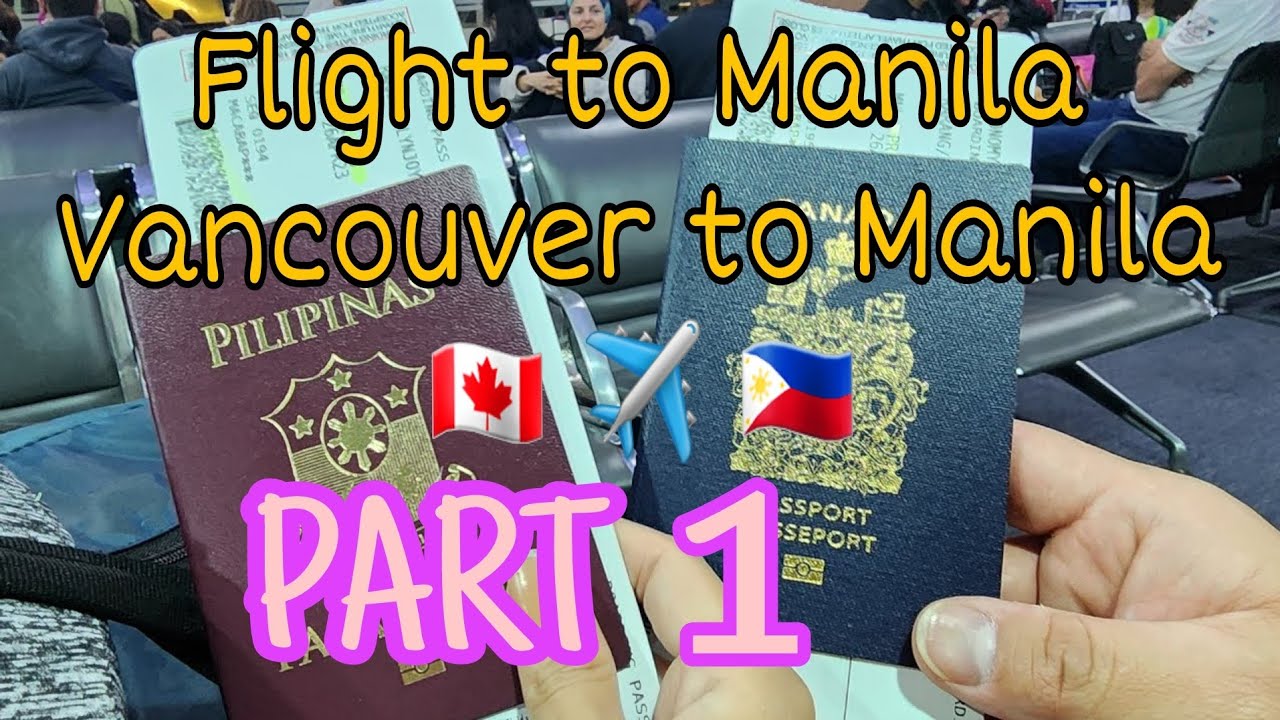 Part 1 | Winnipeg, Vancouver to Manila Flight | Nakauwi din sa wakas