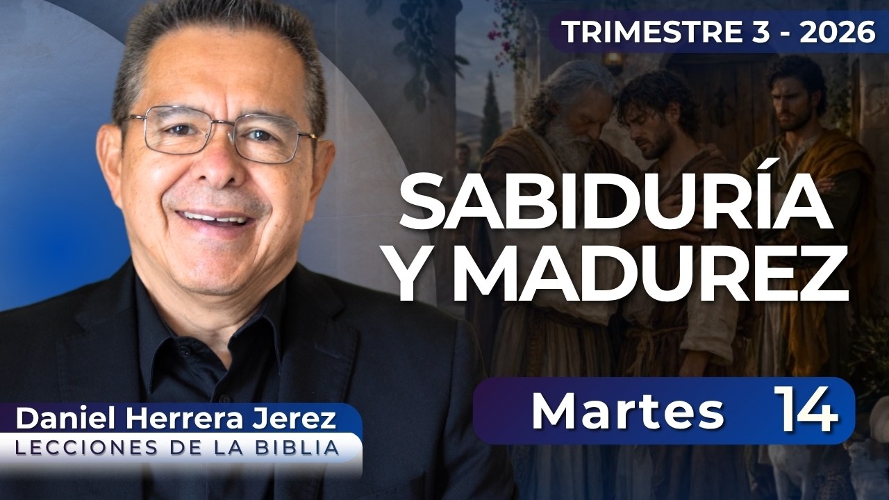 DANIEL HERRERA I LECCI&Oacute;N ESCUELA SAB&Aacute;TICA I JULIO 14 2026