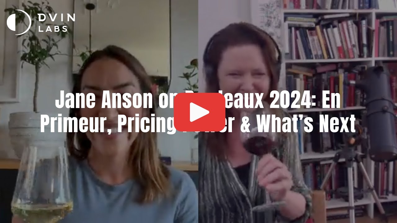 Jane Anson on Bordeaux 2024: En Primeur, Pricing Power & What’s Next