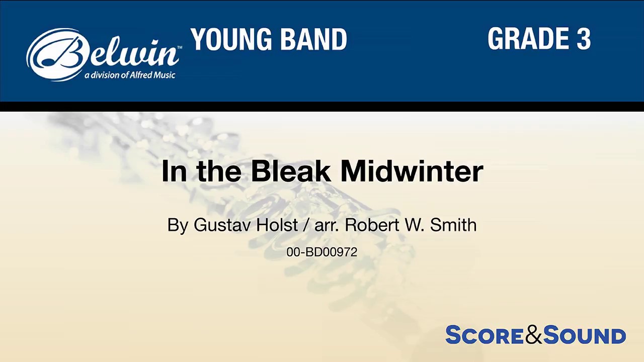 In the Bleak Midwinter, arr. Robert W. Smith – Score & Sound