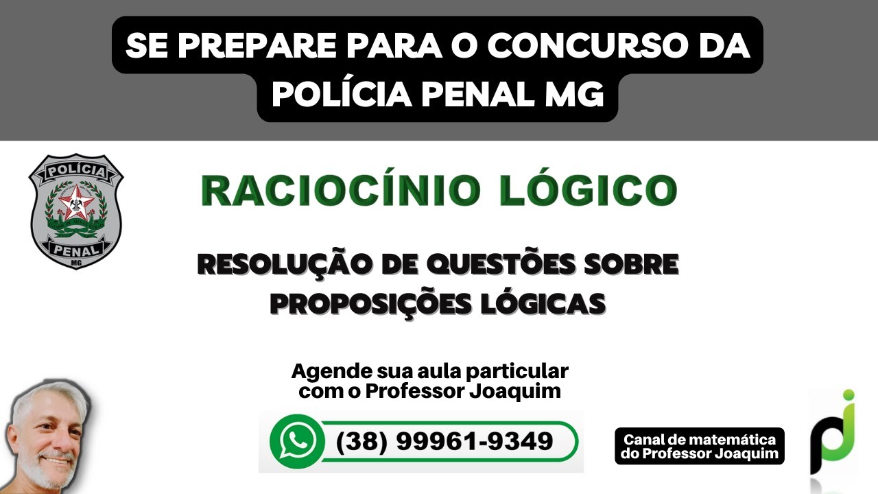 POLÍCIA PENAL MG - BANCA AOCP - RACIOCÍNIO LÓGICO - PROPOSIÇÕES LÓGICAS