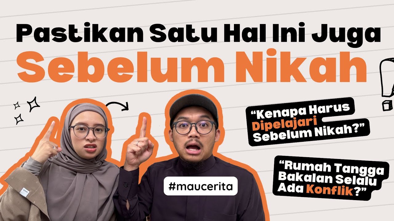 BELAJAR EMOTIONAL INTELLIGENCE SEBELUM MENIKAH - #MAUCERITA