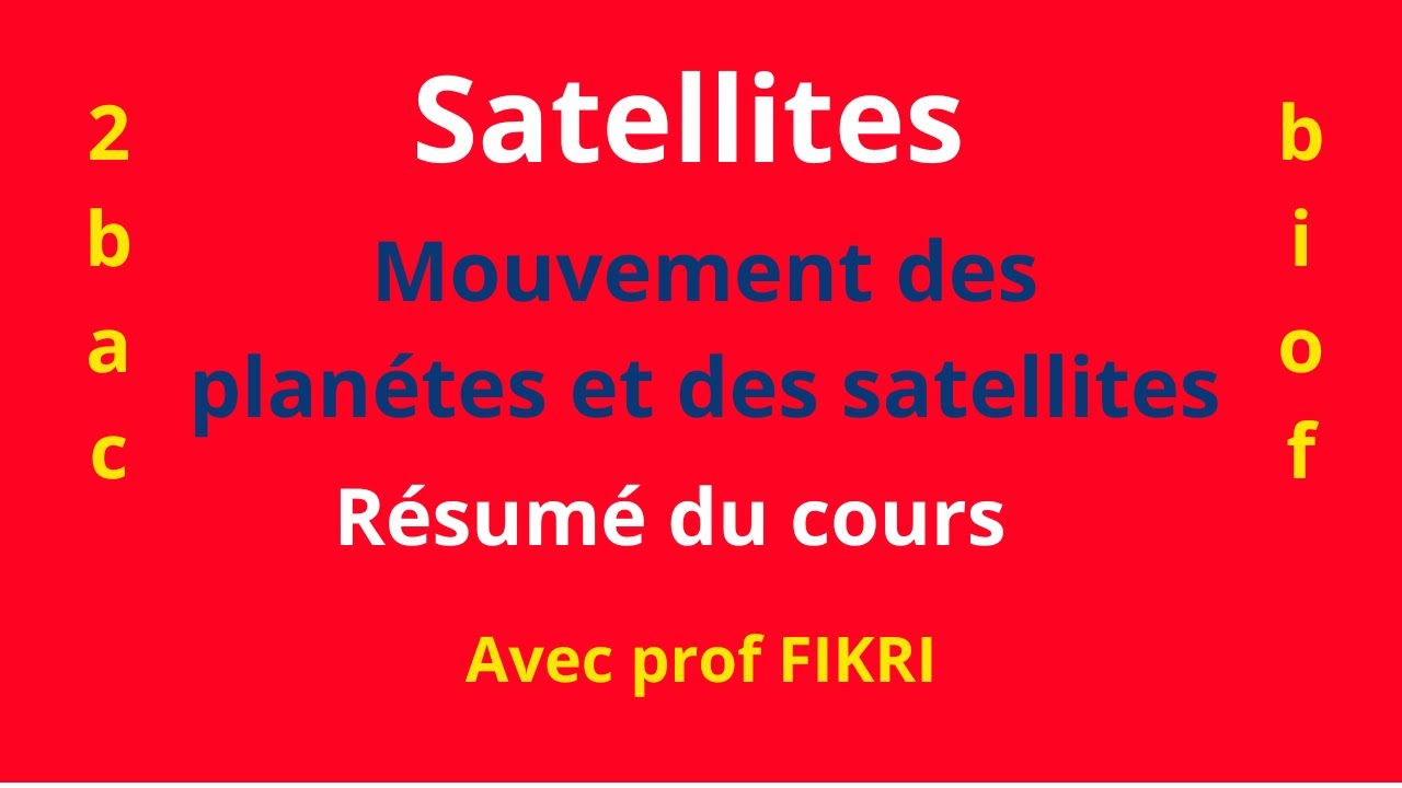 Satellites : Résumé du cours