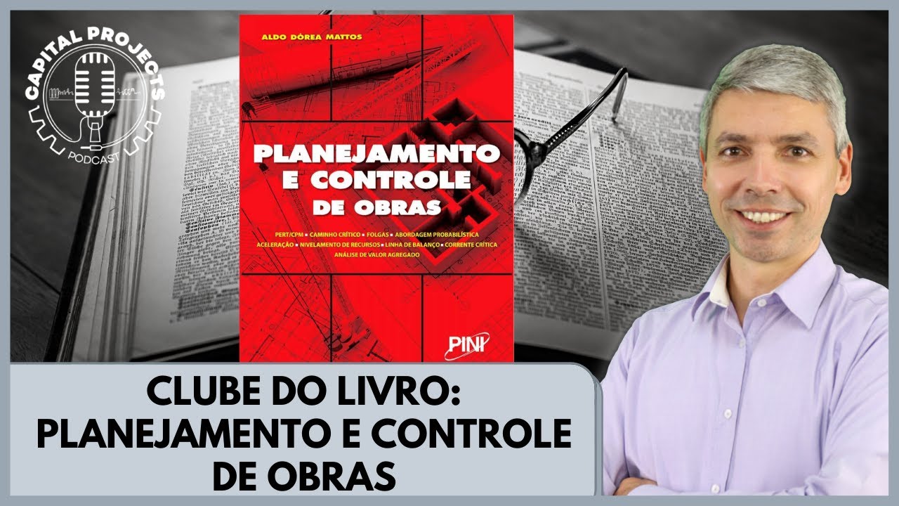Planejamento e Controle de Obras &ndash; de Aldo Mattos