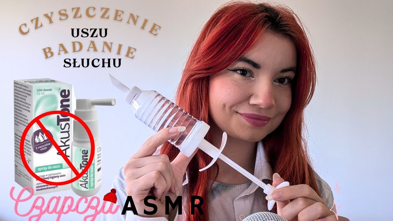 ASMR Po Polsku BADANIE SŁUCHU I CZYSZCZENIE USZU (bez Akustone!)