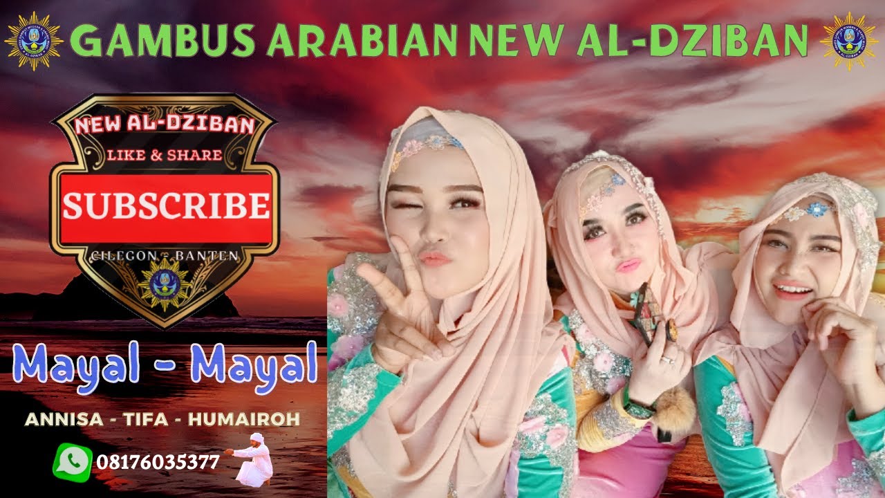 Mayal Mayal Clasik || Annisa - Tifa - Humairoh || New Al-Dziban Cilegon