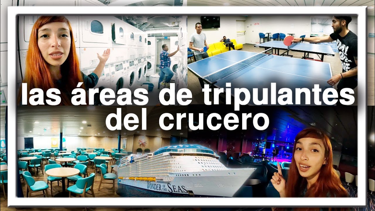 una vuelta por las áreas de tripulantes del wonder of the seas 🚢