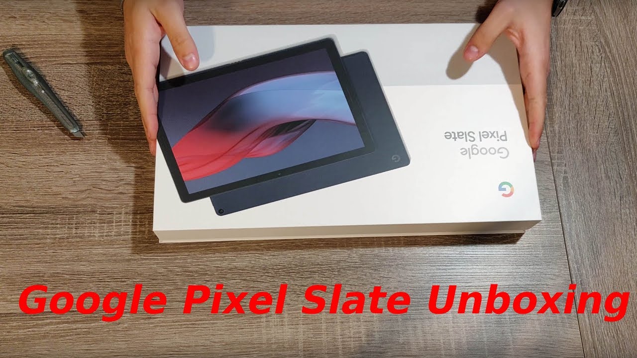 Google Pixel Slate Unboxing & Review