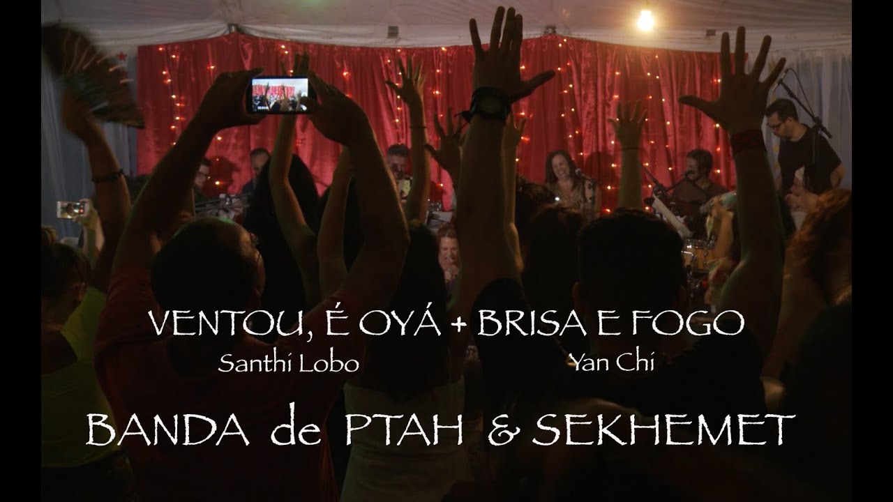 Ventou é Oyá + Brisa e Fogo (Banda de Ptah no 4º Festival do Astral)