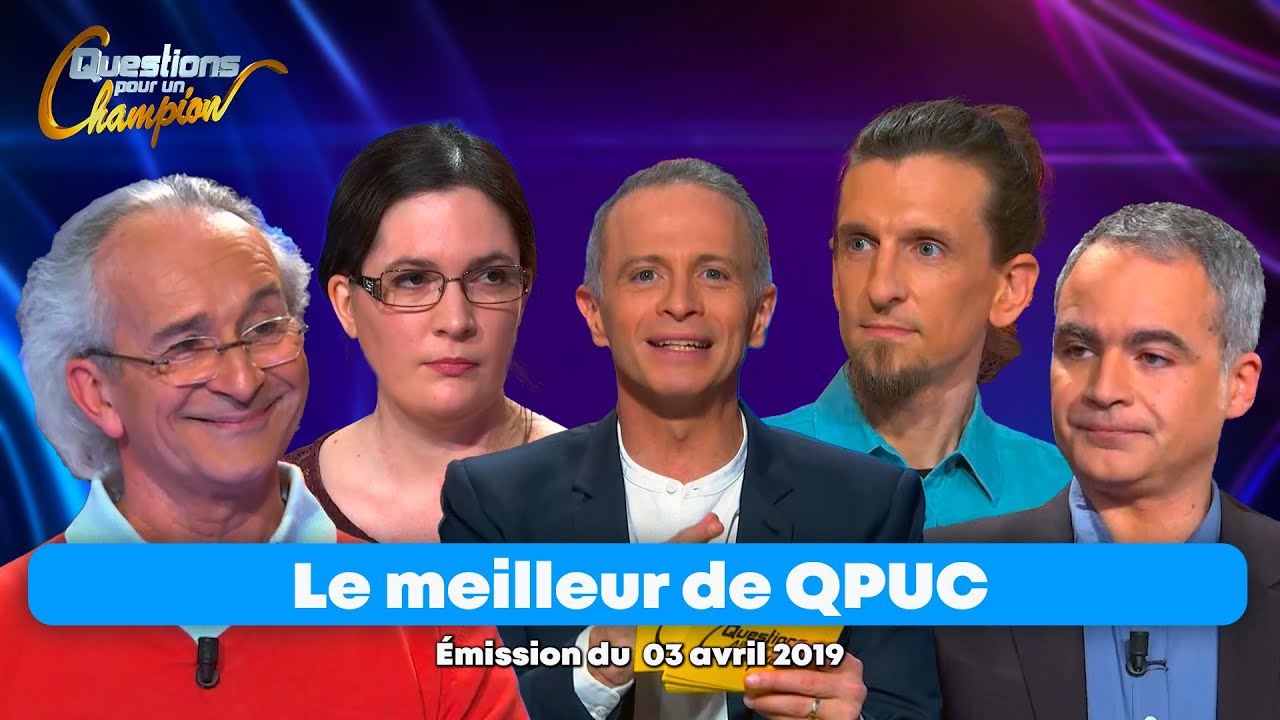 Emission Int&eacute;grale - Le Meilleur de Questions pour un Champion -  03 avril 2019