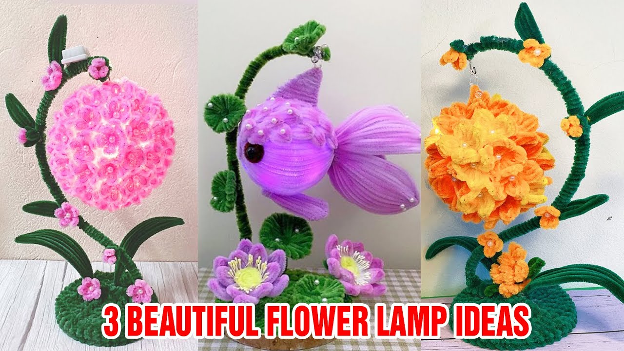 Best 3 Beautiful Flower Lamp Making with Pipe Cleaner | 3 ideas | DIY Flower with Chenille Stems
