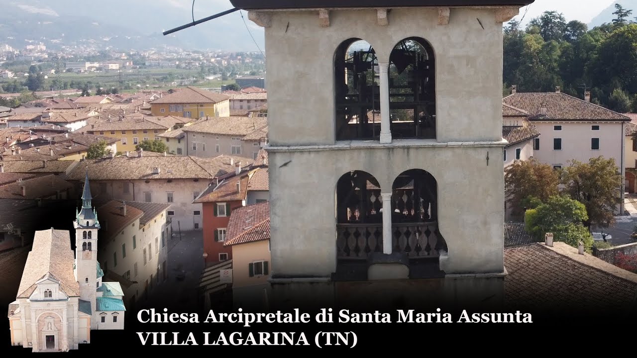 Suonate a Festa - Campane della Chiesa Arcipretale di S. Maria Assunta a Villa Lagarina (TN)