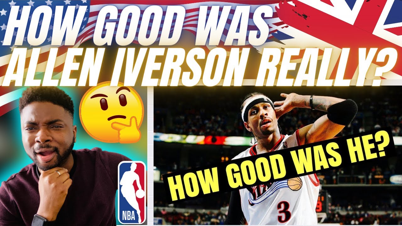 🇬🇧BRIT Reacts To HOW GOOD WAS ALLEN IVERSON REALLY?