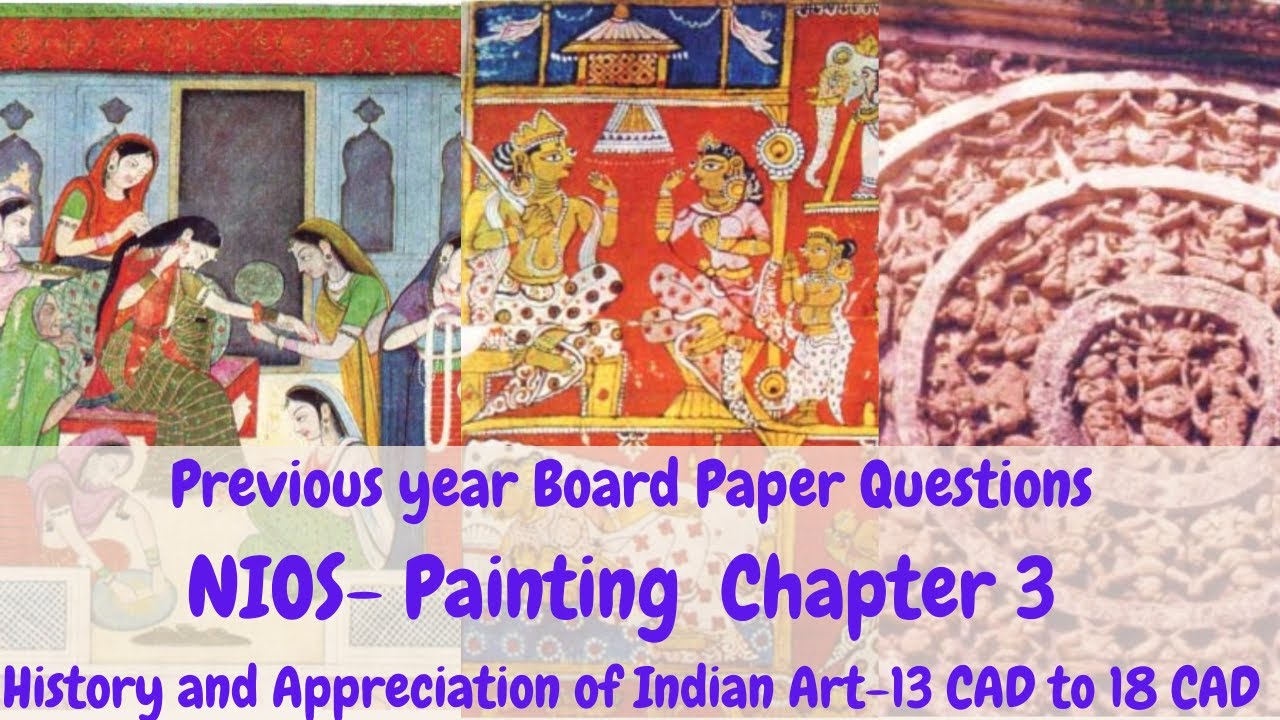 NIOS | Painting Chapter 3 | History and appreciation of art from 13CAD - 18CAD | NIOS Made Easy