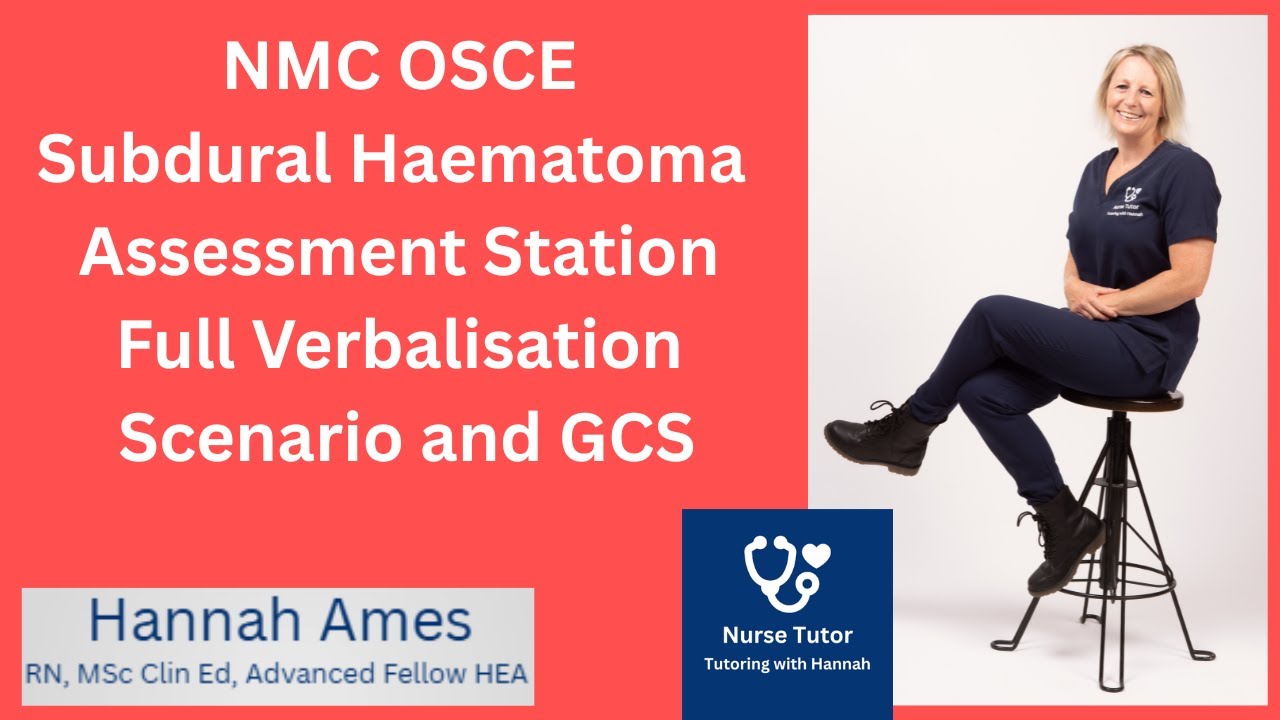 NMC OSCE  Subdural haematoma assessment and GCS