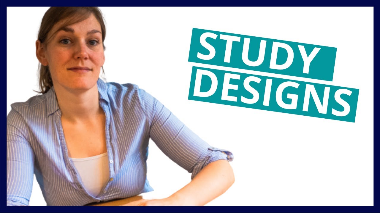 STUDY DESIGNS IN EPIDEMIOLOGY - Tutorial & step by step guide on designing your own study