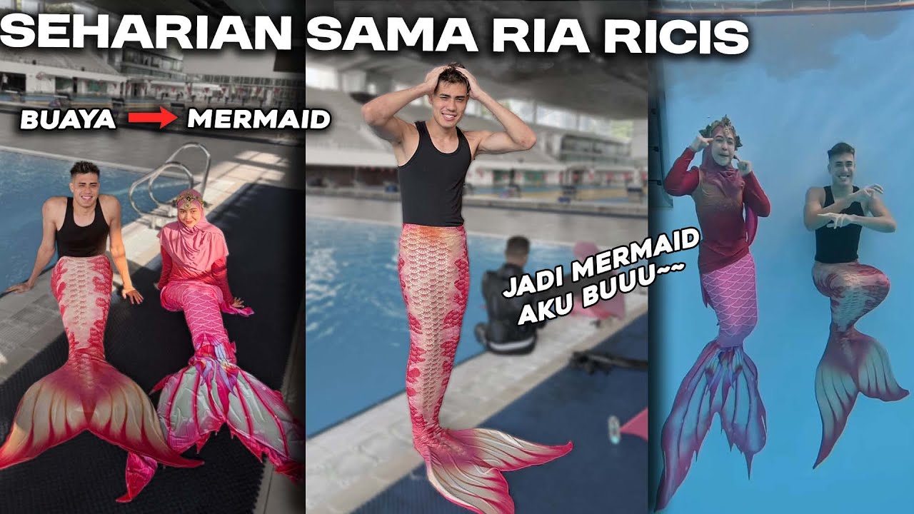 DI AJAKNYA AKU JADI DUYUNG, SEHARIAN BERSAMA RIA RICIS MERMAID