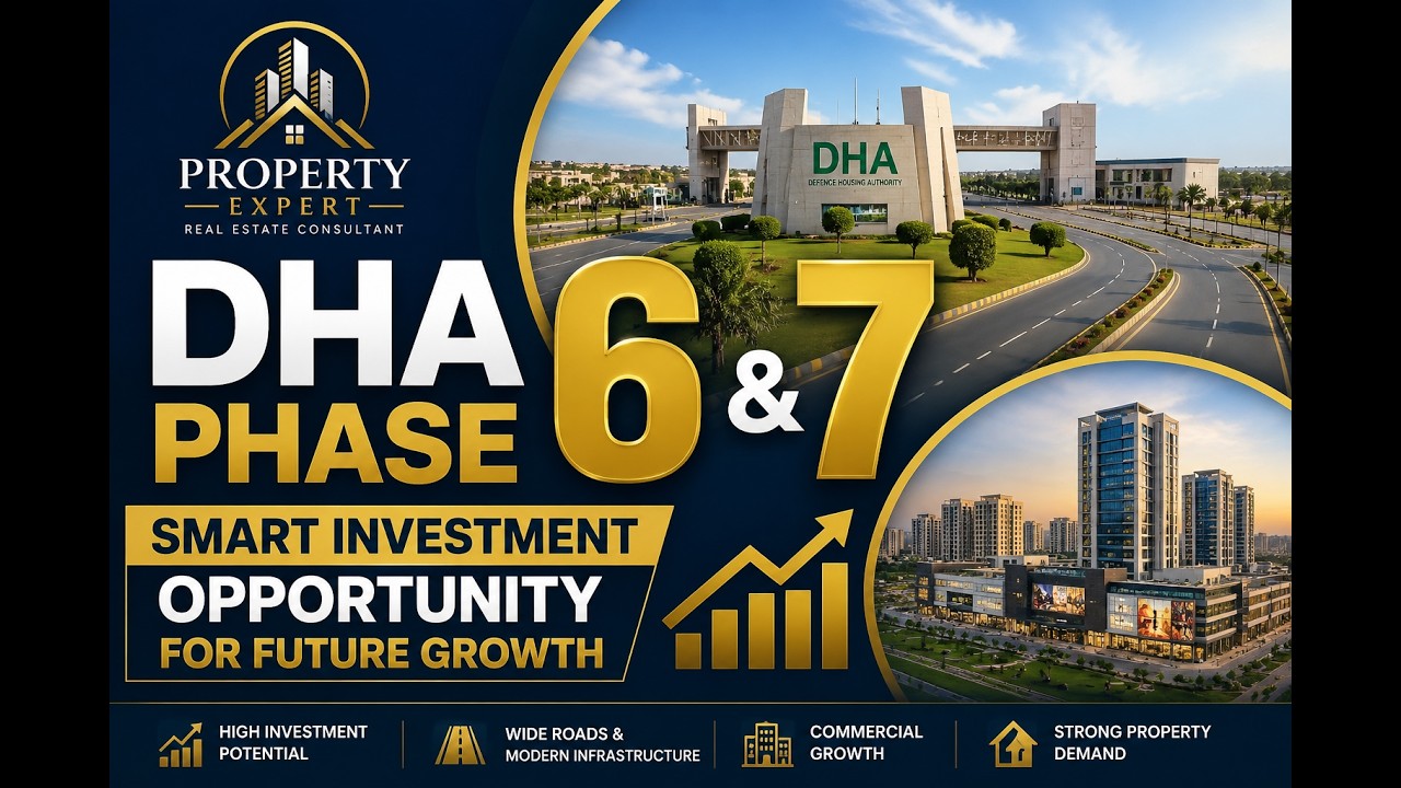DHA Phase 6 & 7 &ndash; Smart Investment Opportunity for Future Growth