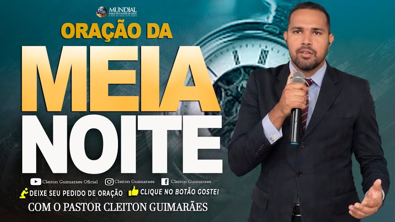 ((🔴)) 01º ORAÇÃO PODEROSA DA MEIA - NOITE - QUE VAI MUDAR A SUA VIDA COM O PASTOR CLEITON GUIMARÃES.