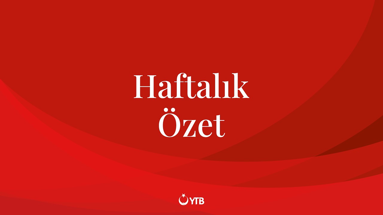 YTB Hafta Özeti | 9-15 Mart 2026