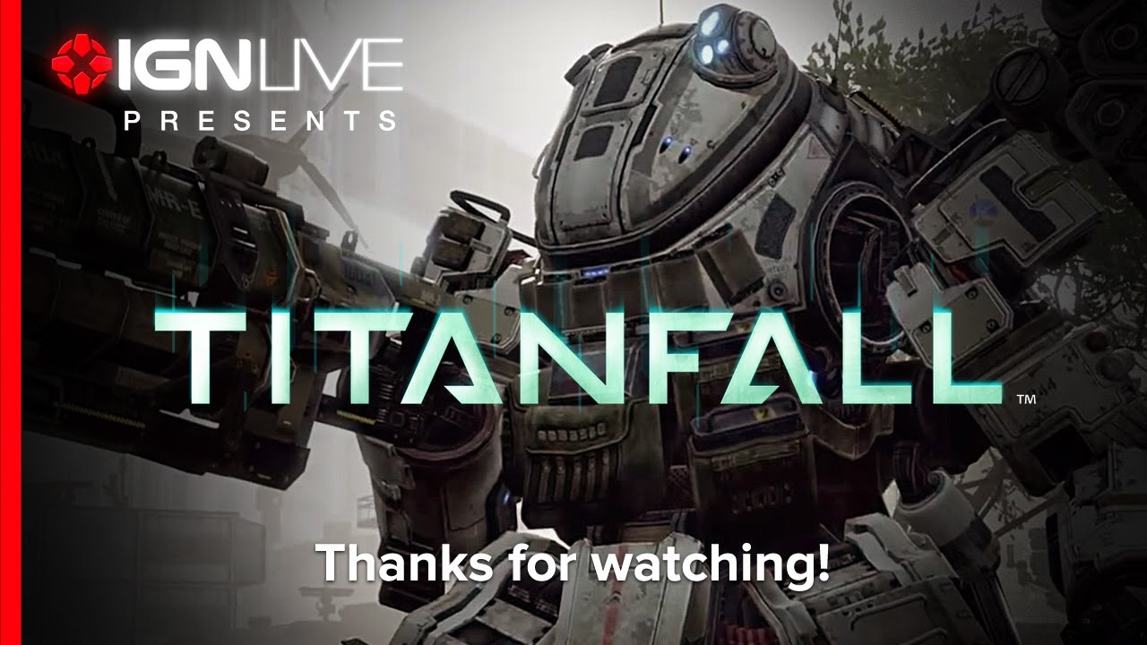 IGN Live Presents: Titanfall Beta