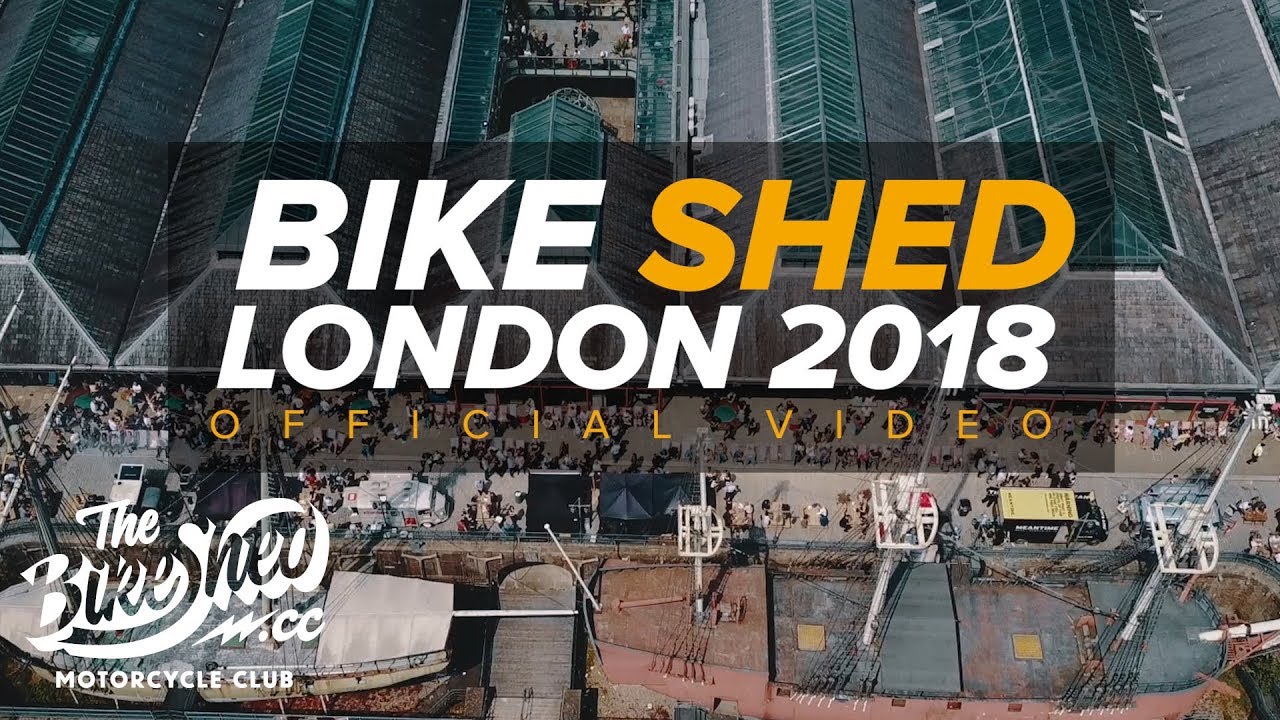 Bike Shed London 2018 - Official Video