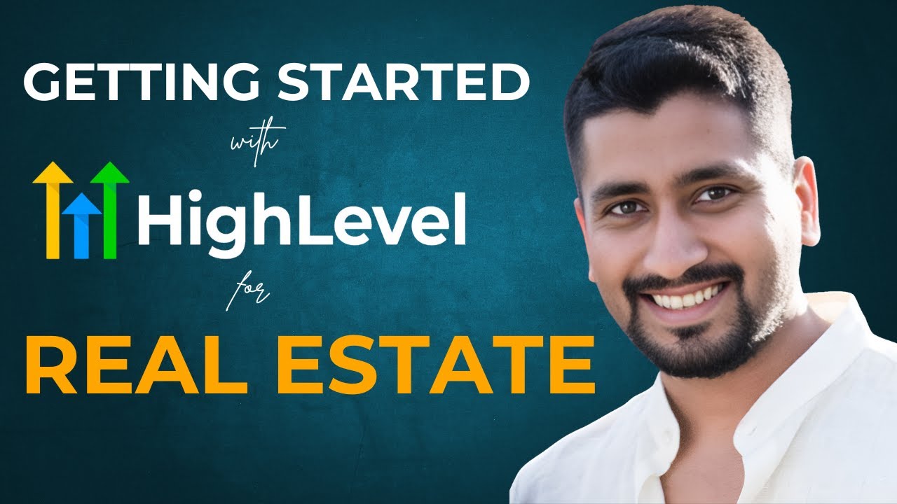 THE BEST Way to Get Started with GoHighlevel CRM for Real Estate in 2025