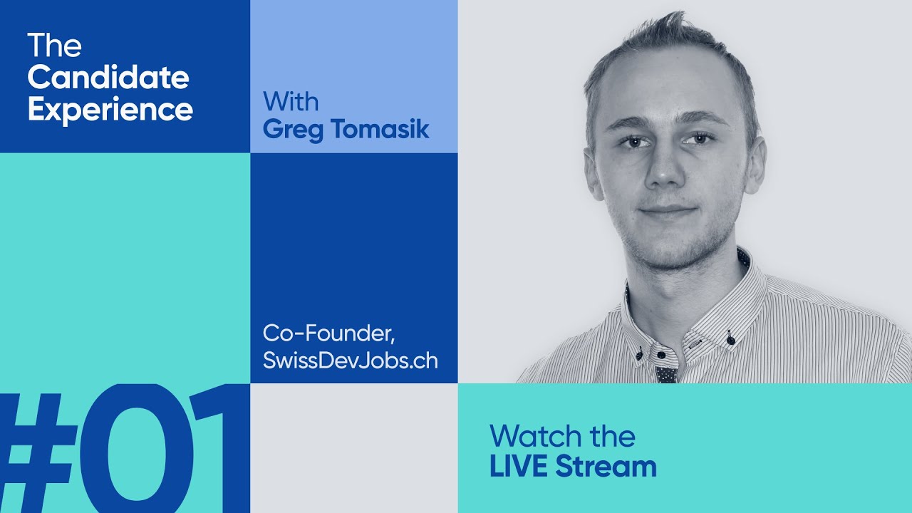 The Candidate Experience with Greg Tomasik, SwissDevJobs.ch