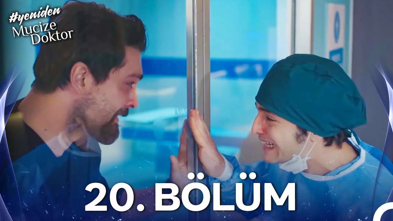 #YENİDEN Mucize Doktor 20. Bölüm