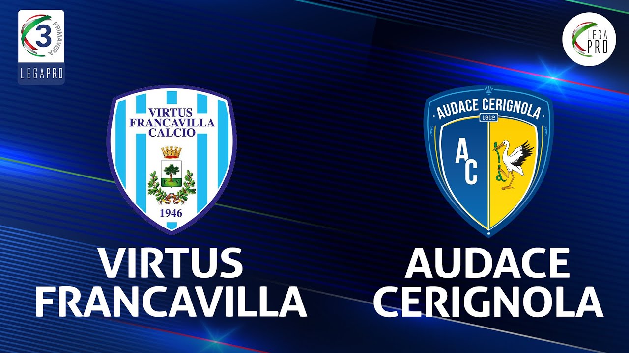 Virtus Francavilla - Audace Cerignola 1-0 | Primavera 3 - Girone B | Partita Completa