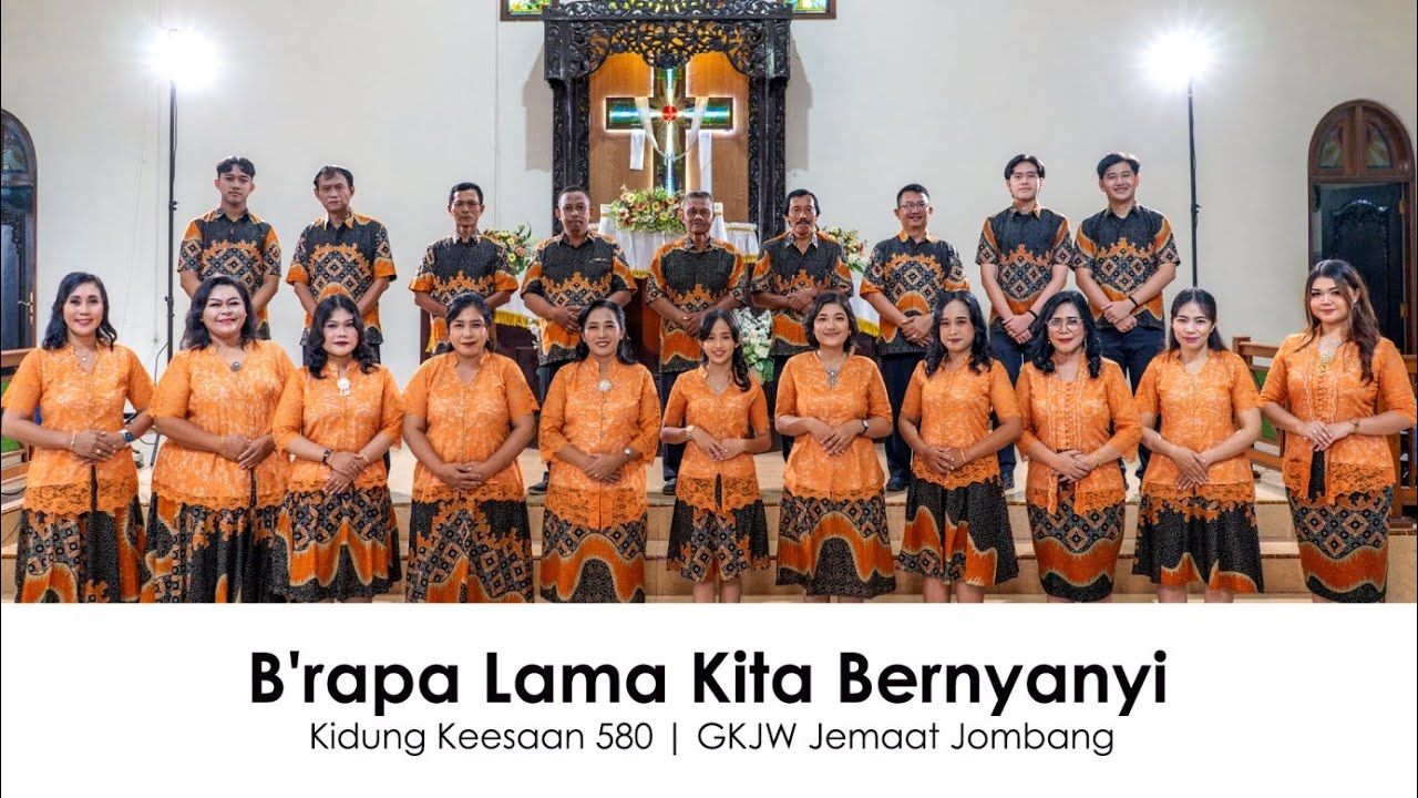 B'rapa Lama Kita Bernyanyi | Kidung Keesaan 580 | GKJW Jemaat Jombang