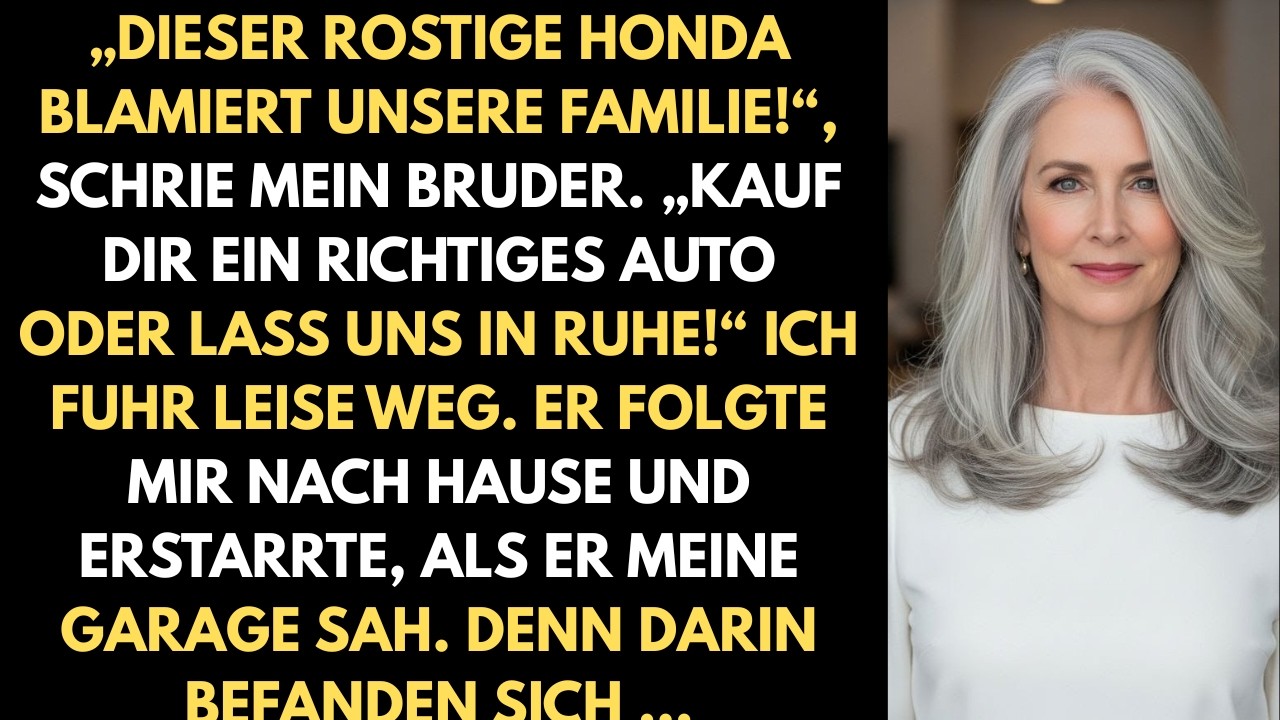 Beim Familientreffen rief mein Bruder: „Dieser rostige Honda blamiert unsere Familie!“ Also...