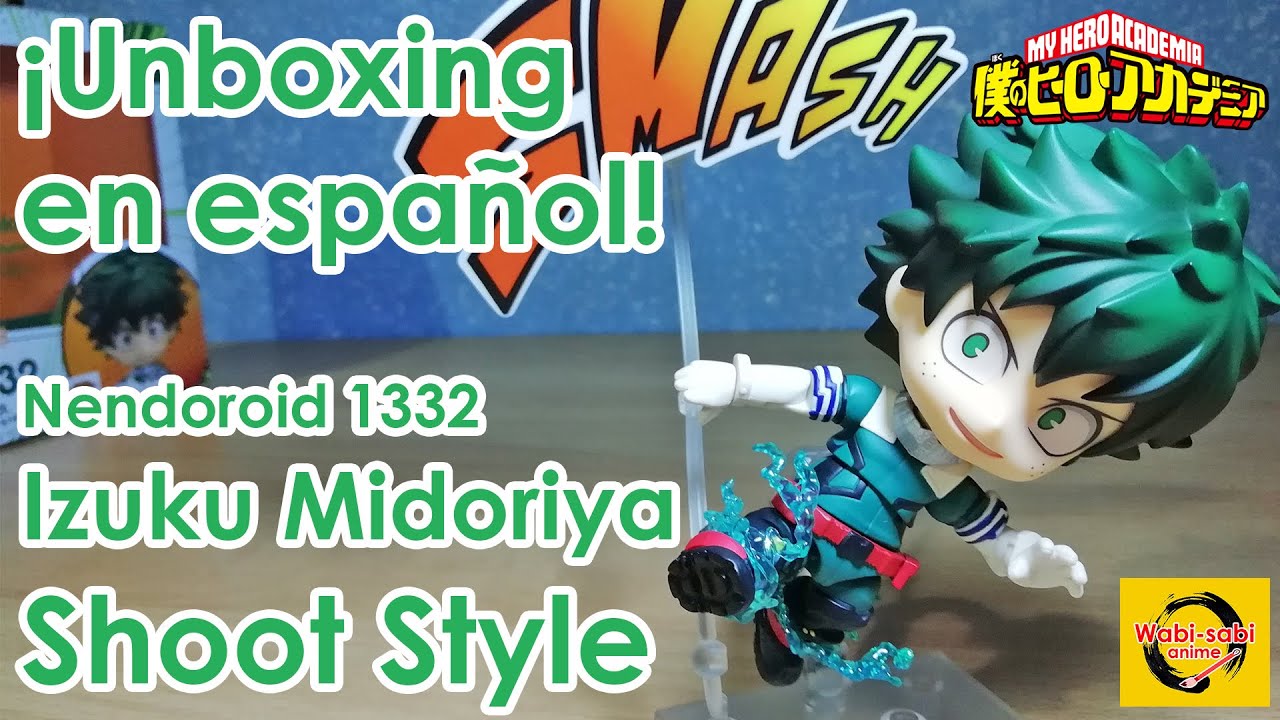 ¡SMASH! DEKU y su IMPRESIONANTE SHOOT STYLE - Nendoroid Izuku Midoriya | ¡Unboxing en español!