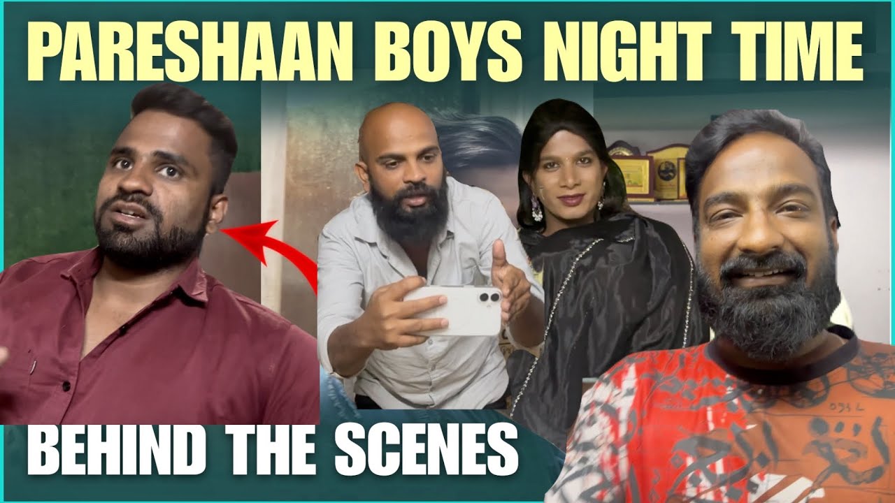 Pareshan Boys Office Night BTS Off Camera 