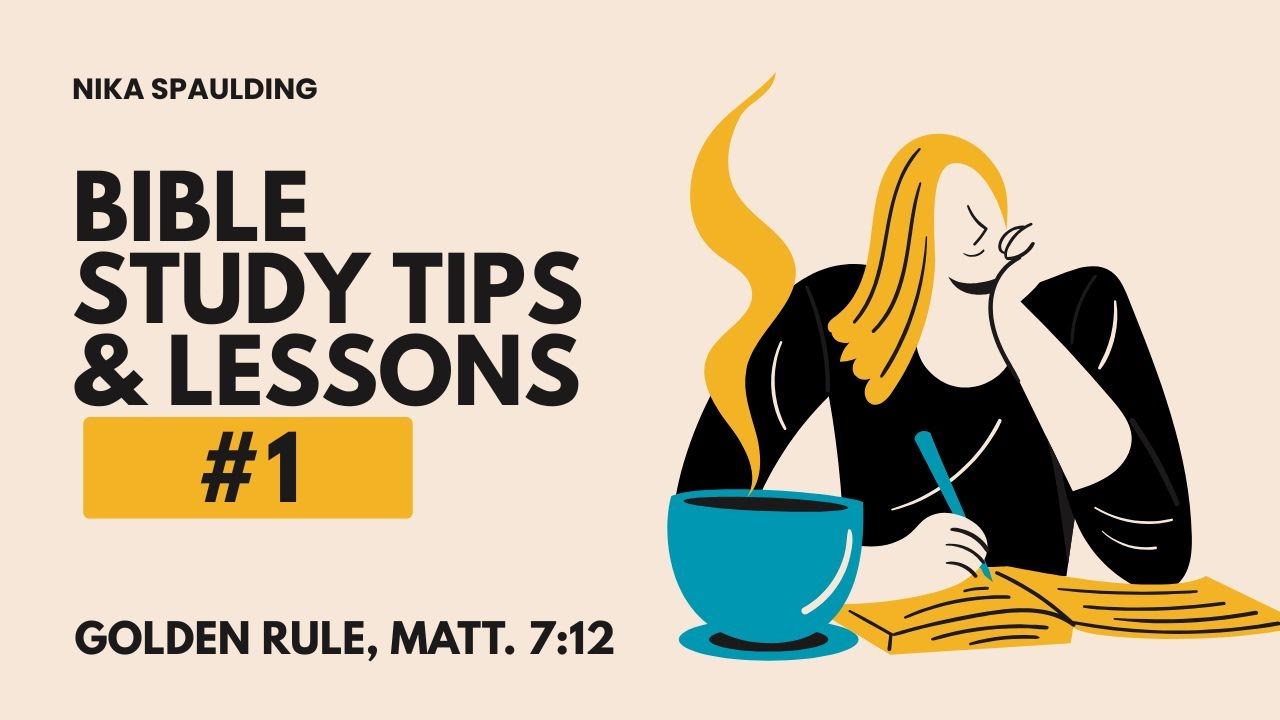Bible Study Tips & Lessons: Golden Rule