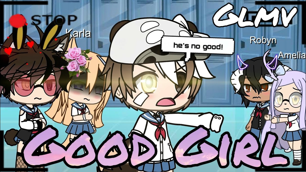 |•| Good Girl |•| ~|| Gacha Life Music Video ||~ •|| GLMV ||•