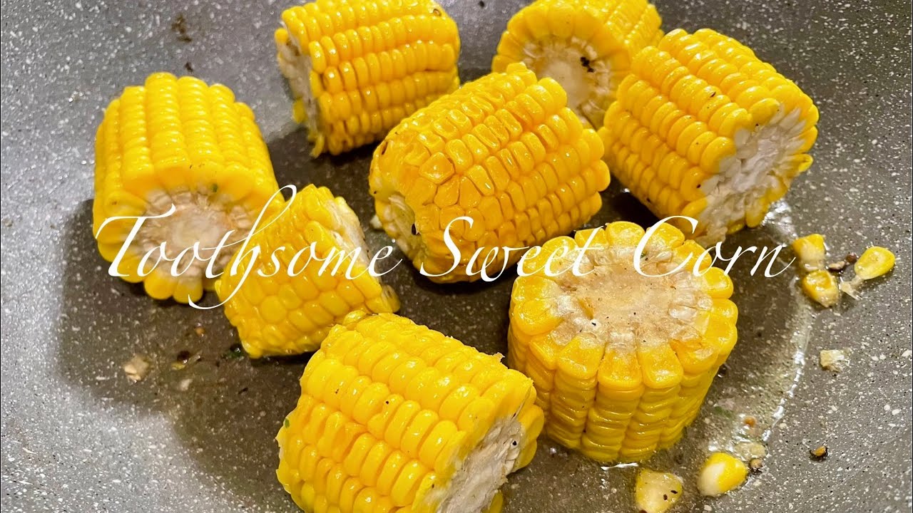 Toothsome Sweet Corn