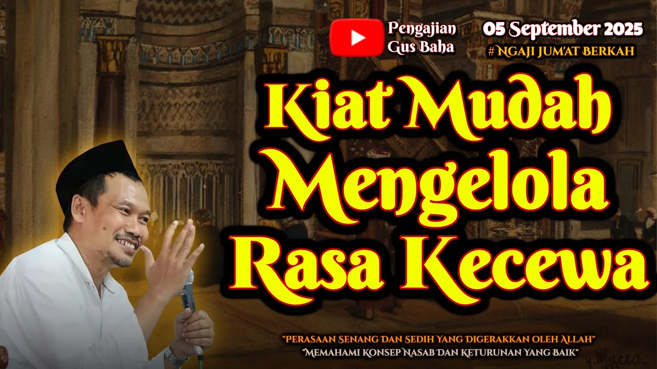 Cara Mengelola Rasa Kecewa | Gus Baha