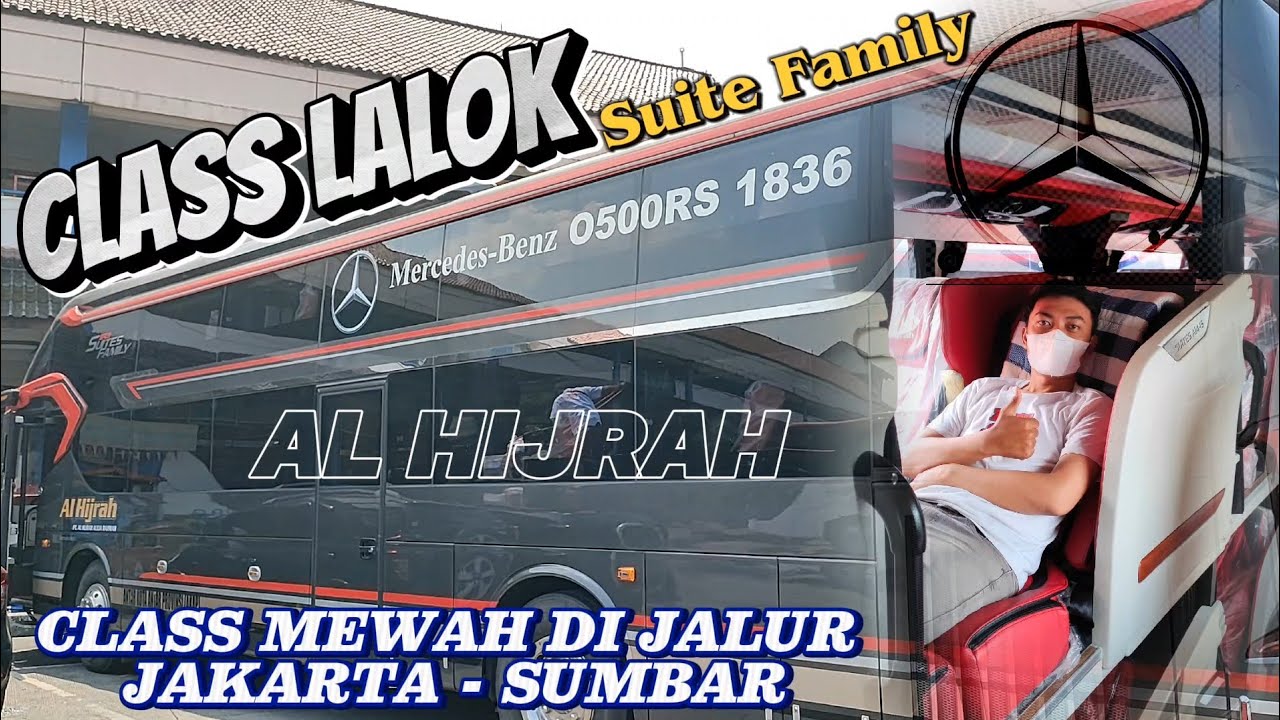 PERTAMA BUS SUMBAR AL HIJRAH SUITE FAMILY CLASS LALOK || NYAMAN DAN ANTI PEGEL
