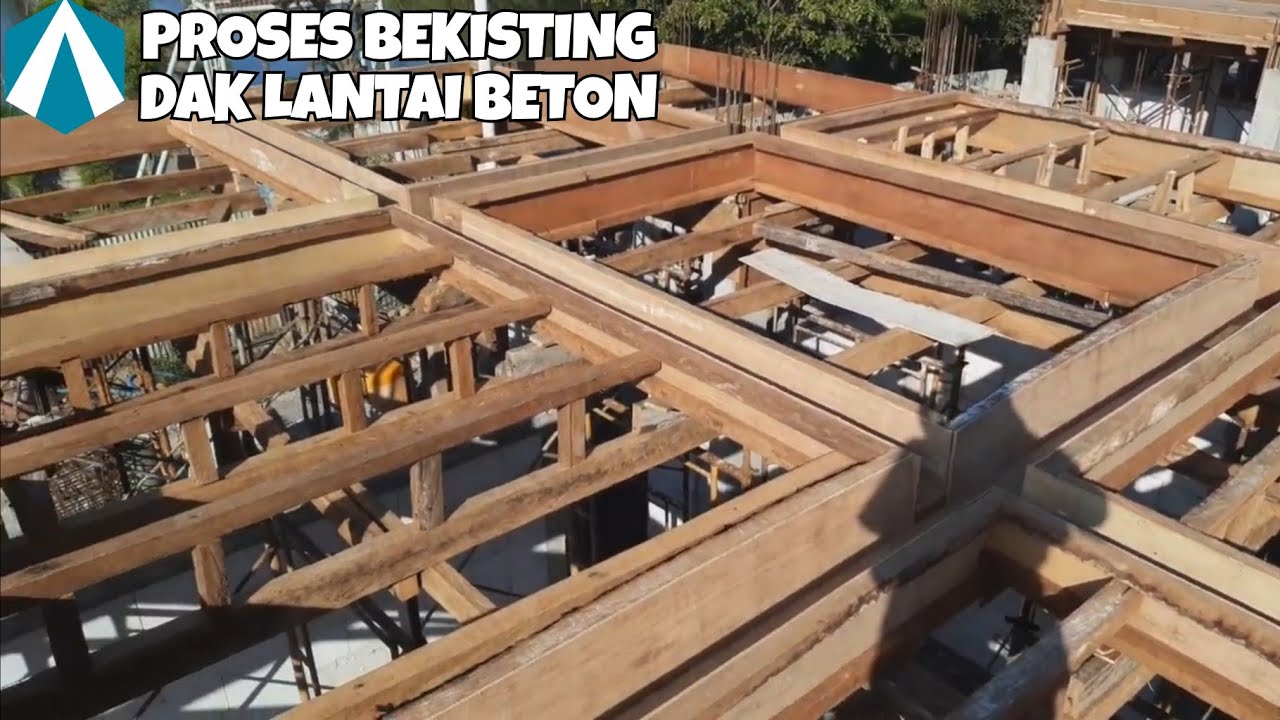 Cara buat bekisting untuk dak lantai beton || formwork process