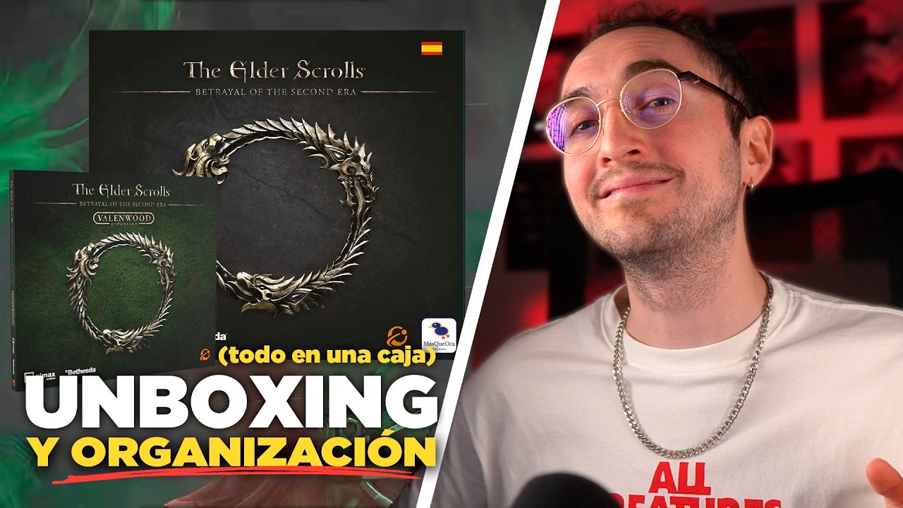 &iquest;Ser&aacute; tan bueno como dicen? Unboxing y Organizaci&oacute;n The Elder Scrolls: La Traici&oacute;n de la Segunda Era