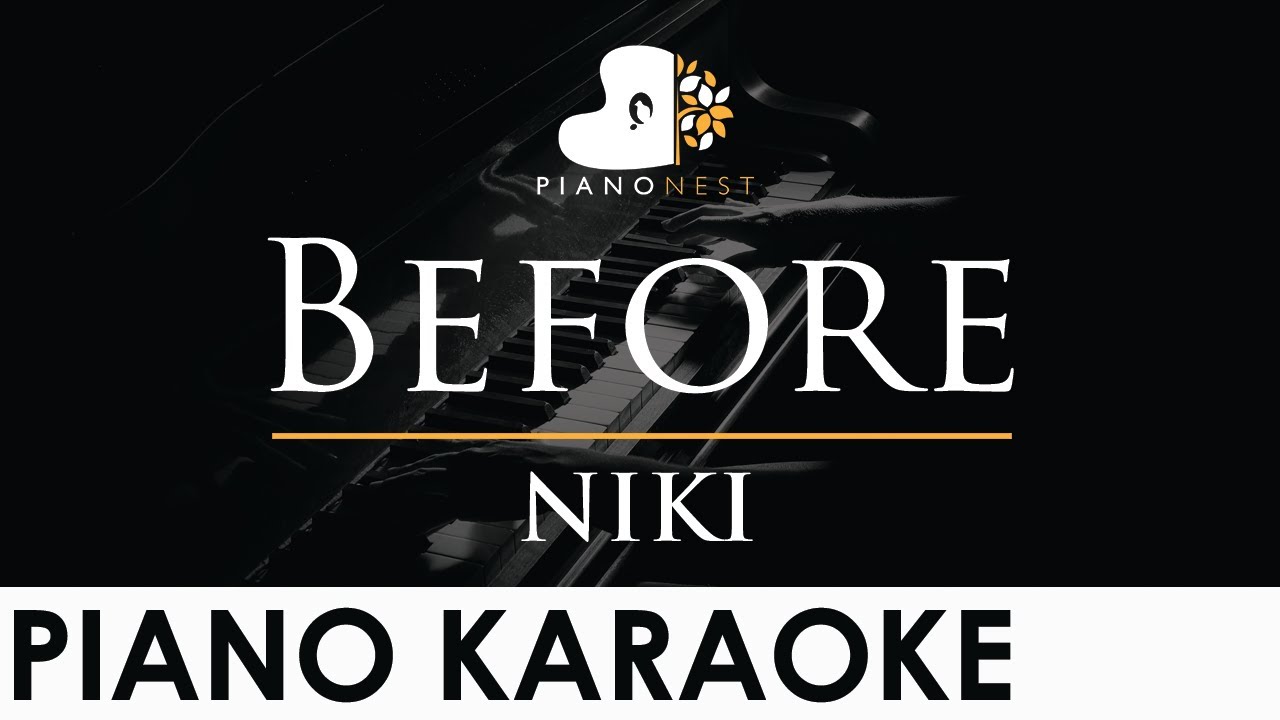 NIKI - Before - Piano Karaoke Instrumental Cover with Lyrics