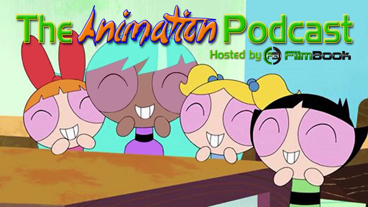 A FOURTH Powerpuff Girl?!? - The Animation Podcast HIGHLIGHTS