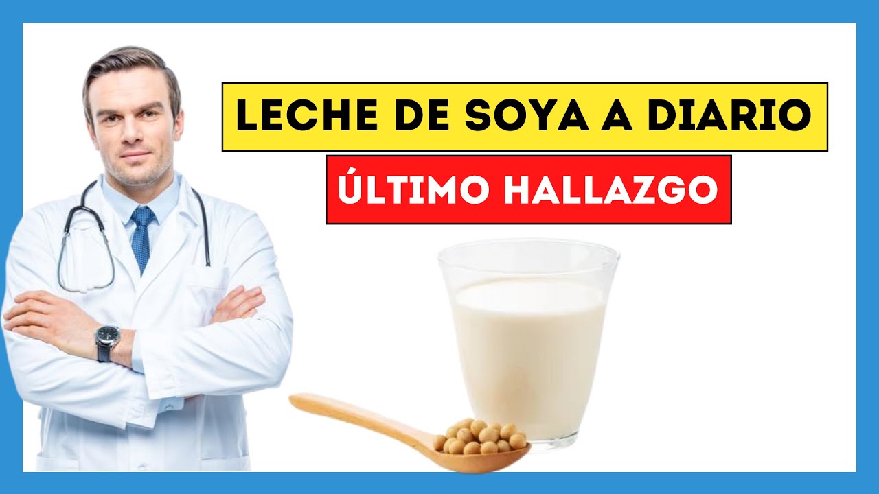 Tomar LECHE de SOYA todos los dias - El Cambio Radical que NO Esperabas en tu Cuerpo