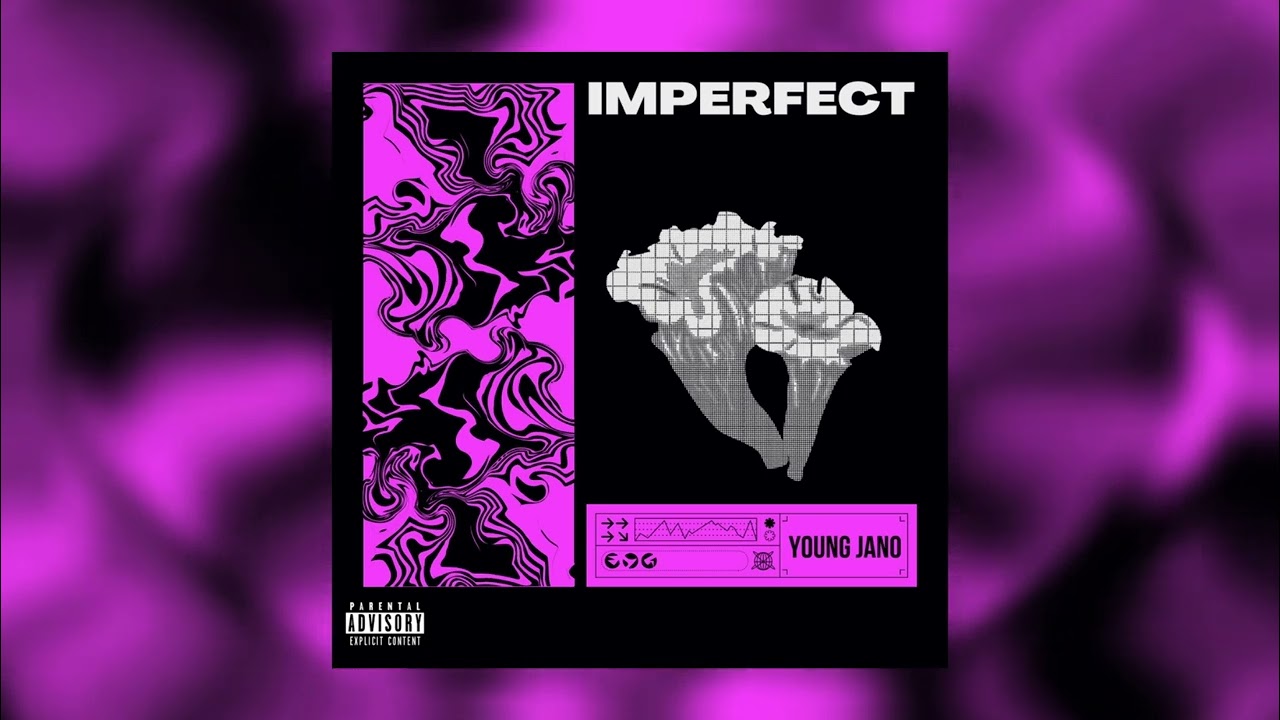 Young Jano - IMPERFECT (prod. by metlast x 5head)