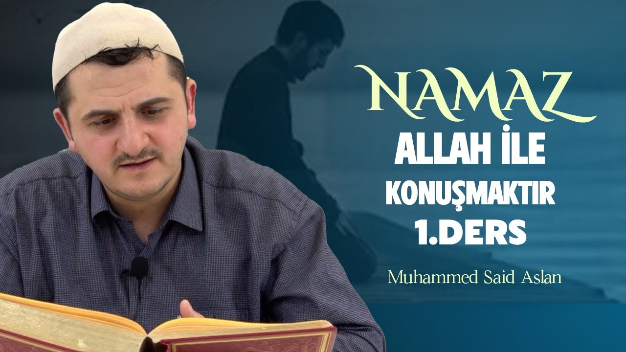 Namaz Allah ile Konuşmaktır - Risale-i Nur Sohbetleri - 01.10.2025